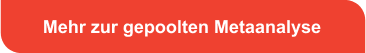 button_mehr_zur_gepoolten_metaanalyse