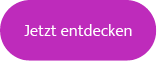 Jetzt entdecken