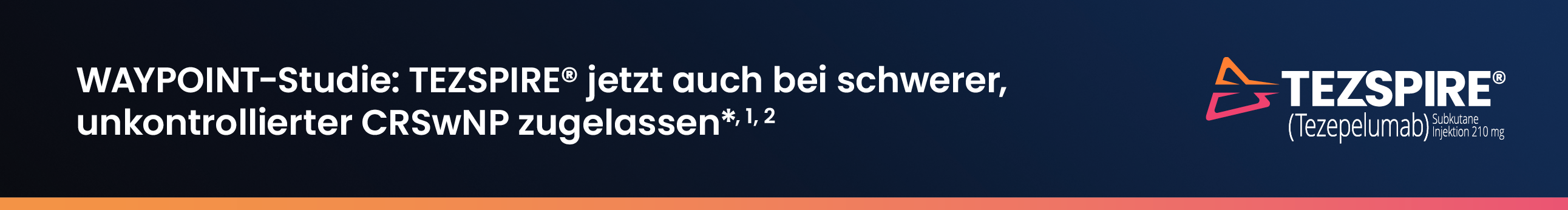 WAYPOINT-Studie: TEZSPIRE® jetzt auch bei schwerer, unkontrollierter CRSwNP zugelassen[*, 1, 2]